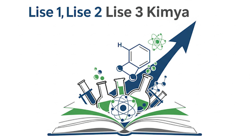 Lise 1, Lise 2, Lise 3 Kimya