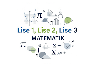 Lise 1, 2, 3 Matematik dersleri