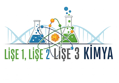 Lise 1, 2, 3 Kimya